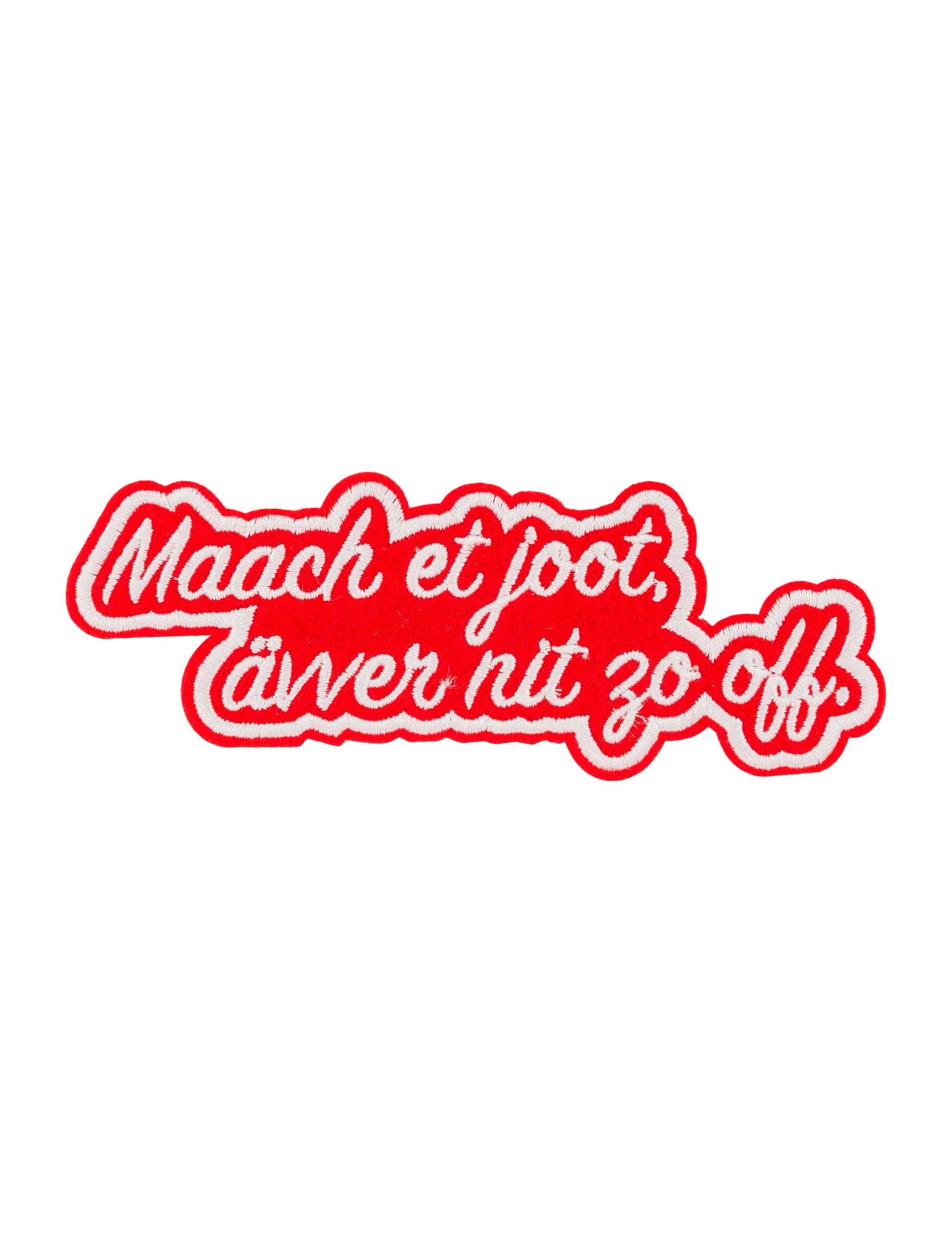 Bügelpatch Maach et joot, ävver nit zo off 13cm rot/weiß